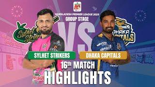 Sylhet Strikers Takes on Dhaka Capitals in EPIC BPL 2025 16th Match Highlights