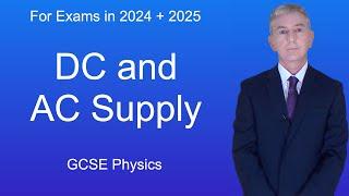 GCSE Physics Revision "DC and AC Supply"
