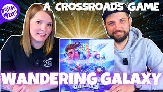 Wandering Galaxy: A Crossroads Game Preview | Pumped Up Kickstarter