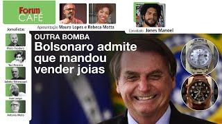 Outra bomba: Bolsonaro já admite que mandou vender joias | Prisão mesmo só em 2025 | Café | 10.7.24