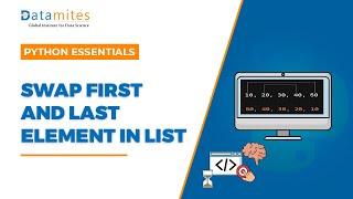 Swap first and last element in list using Python | Python Tutorial