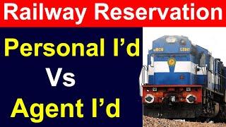 Irctc agent id vs personal id | Difference between Irctc personal id and Agent id