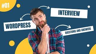 WordPress Interview Questions and Answers - Part 01