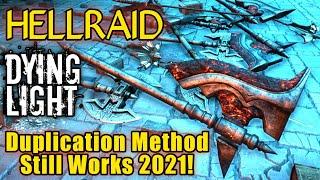 Dying Light Hellraid Weapon Duplication Method (Patched As Of June 2021) 