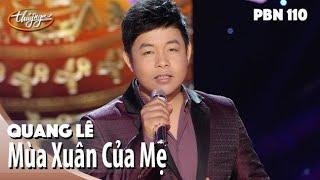 Quang Lê - Mùa Xuân Của Mẹ (Trịnh Lâm Ngân) PBN 110