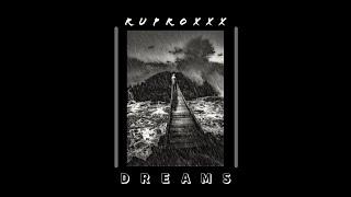 DREAMS by Ruprox