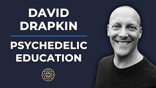 Psychedelic Conversations | David Drapkin - Psychedelic Education #75