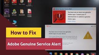 How to Fix Adobe Genuine Service Alert | You have one or more non-genuine Adobe apps on your device