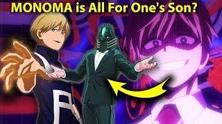 Monoma Neito is All for One's Son & UA Traitor? - CRAZY MHA Theories That Might Be True