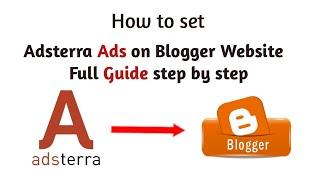 Adsterra Ads Set up | Blogger Website pe Adsterra Ads kaise lagaye | Website Se Paise Kamaye