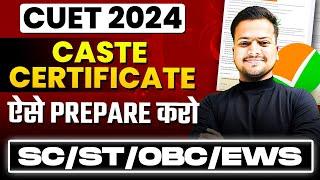 Caste Certificate CORRECT FORMAT needed to fill CUET 2024 Application form- Dates, Central VS State