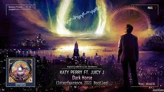 Katy Perry ft. Juicy J - Dark Horse (Interfearence 2021 Bootleg) [Free Release]