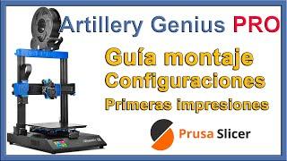 Artillery Genius PRO - Guía montaje, nivelado, configuraciones y primeras impresiones - Episodio 01