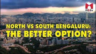 North Vs South Bengaluru: The Better Option For Real Estate Investment #bengaluru