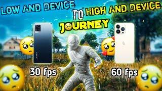 Journey Low End Device To iPhone 13 Pro | Journey 30fps to 60fps #journey #pubg #axegaming1000