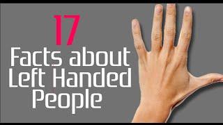 17 Facts about Left Handed People you should know