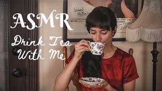 ASMR Binaural - Drinking Tea with a Pretty Tea Cup