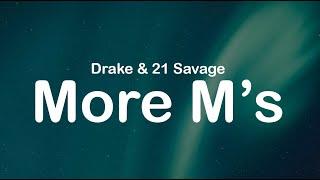 Drake & 21 Savage - More M’s (Clean Lyrics)