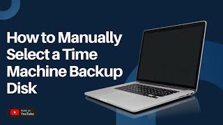 Quick Tip: How to Manually Select a Time Machine Backup Disk