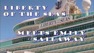 Liberty of the Seas 2013 Meets Emily and Sailaway