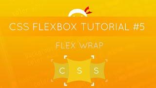 CSS Flexbox Tutorial #5 - Flex Wrap