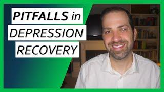 4 TRAPS to Avoid When Recovering from Depression | Dr. Rami Nader