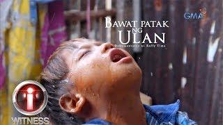 I-Witness: 'Bawat Patak ng Ulan,' dokumentaryo ni Raffy Tima | Full Episode