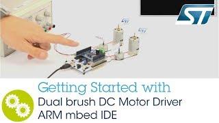 Getting Started with Dual brush DC Motor Driver ARM mbed IDE