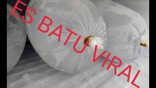 ES BATU VIRAL #ESBATU