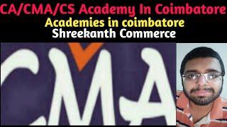 CA/CMA/CS Academy In Coimbatore|Tamil|Shreekanth