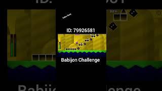 geometry dash Babijon Challenge id: 79926581 #geometrydash #геометридаш #gd #гд #level #top #like