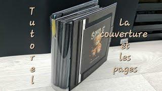 Tutoriel. La couverture et les pages de l albumphotobe yourself. Scrapbooking.