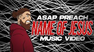 ASAP Preach - Name Of Jesus (Official Music Video) Cartoon By. Billy Jack