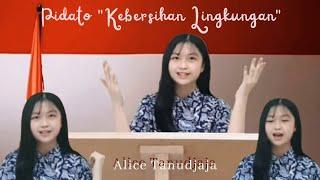 Pidato "Kebersihan Lingkungan" (Alice Tanudjaja)