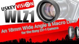 Unboxing and first impressions of the USKEYVISION WLZ1 | A Wide Angle & Macro Lens for the Sony ZV-1