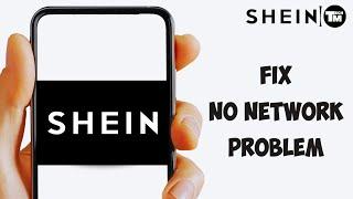 How to Fix SHEIN App No Network Problem on iPhone