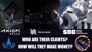 How to make money with a space station? Axiom Space, SNC and Nanoracks