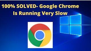 How To Fix Google Chrome Is Running Very Slow || How To Fix Google Chrome Loading Takes Long Time