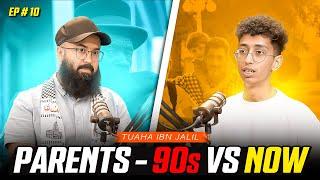 PARENTS - 90s VS NOW | FT. TUAHA IBN JALIL