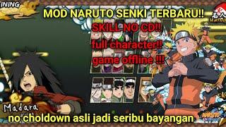 Release!!mod Naruto senki terbaru!! Skill tanpa cooldown!! Offline.