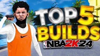 TOP 5 BEST BUILDS in NBA 2K24! MOST OVERPOWERED BUILDS FOR ALL POSITIONS + GAMEMODES (SEASON 7)