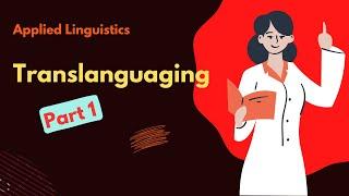 Introduction to Translanguaging