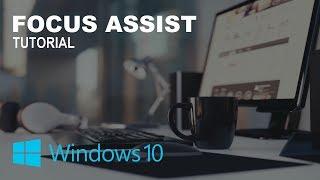 How to Use Focus Assist on Windows 10 to Silence Notifications