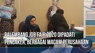 Palembang Job Fair 2020 Dipadati Pencaker | Tribun Sumsel Dan Sriwijaya Post Buka Lowongan