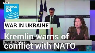 Kremlin warns of conflict with NATO if alliance troops fight in Ukraine • FRANCE 24 English