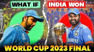 What If India Won the ODI World Cup 2023 Final?