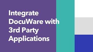 Perfect Together – Integrating DocuWare into Third Party Applications