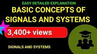 Signals and Systems Basic Concepts Part 1 Simple To Understand | Emmanuel Tutorials