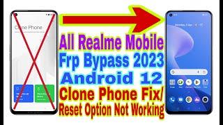 All Realme Android 12 Fix Clone Phone/Reset Option Not Working | Frp Bypass | New Trick 2023 | No Pc