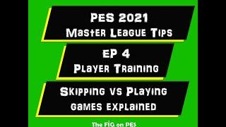 PES 2021 Master League Tips - EP 4 Player Training